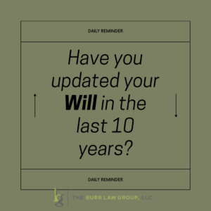Have you updated your Will in the last 10 years